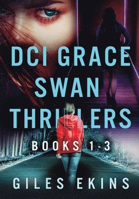 bokomslag DCI Grace Swan Thrillers - Books 1-3