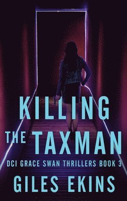 bokomslag Killing The Taxman