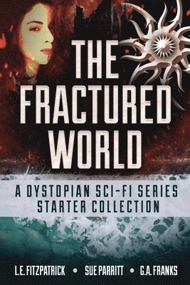 Sue Parritt, G a Franks, L E Fitzpatrick - Fractured World, Häftad