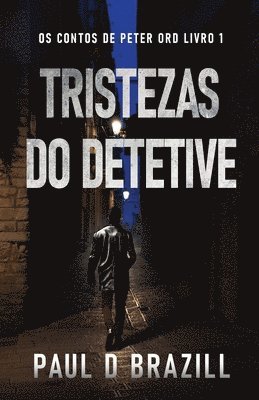 Tristezas do Detetive 1