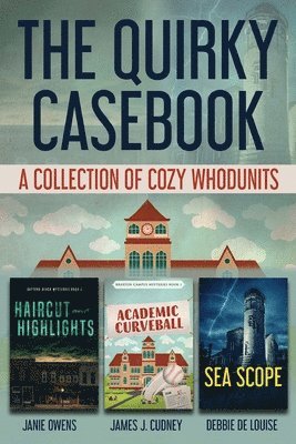 James J Cudney, Janie Owens, Debbie De Louise, James J. Cudney - Quirky Casebook, Häftad