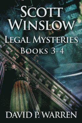 bokomslag Scott Winslow Legal Mysteries - Books 3-4