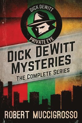 Dick DeWitt Mysteries Collection 1