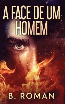 B Roman - A Face de Um Homem, Inbunden