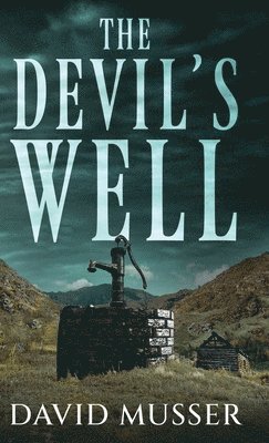 The Devil's Well 1