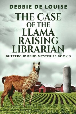 Debbie De Louise - Case of the Llama Raising Librarian, Häftad