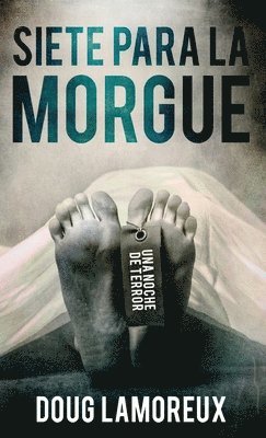Siete Para La Morgue