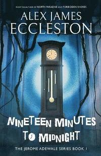 bokomslag Nineteen Minutes to Midnight