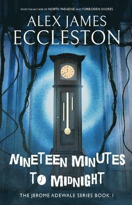 bokomslag Nineteen Minutes to Midnight