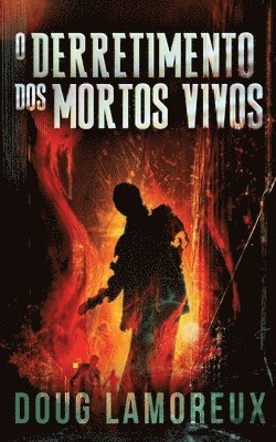 O Derretimento dos Mortos Vivos 1