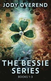 bokomslag The Bessie Series - Books 1-3