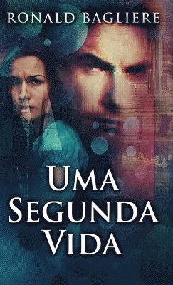Ronald Bagliere - Uma Segunda Vida, Inbunden