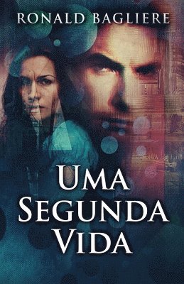 Ronald Bagliere - Uma Segunda Vida, Häftad