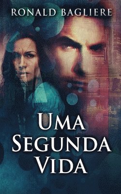 Ronald Bagliere - Uma Segunda Vida, Häftad