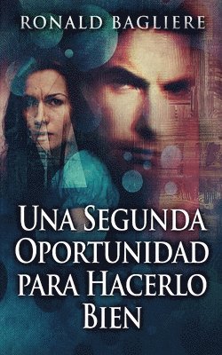 Ronald Bagliere - Segunda Oportunidad para Hacerlo Bien, Häftad