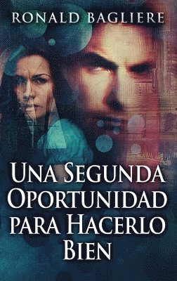 Ronald Bagliere - Segunda Oportunidad para Hacerlo Bien, Inbunden