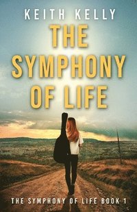 bokomslag The Symphony Of Life