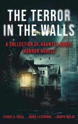 The Terror in the Walls 1
