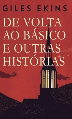 Giles Ekins - De Volta Ao Básico E Outras Histórias, Inbunden