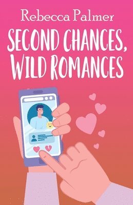 bokomslag Second Chances, Wild Romances