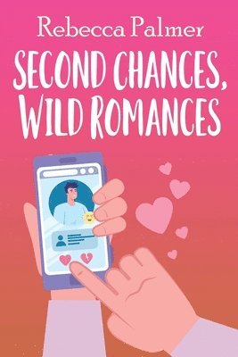 bokomslag Second Chances, Wild Romances