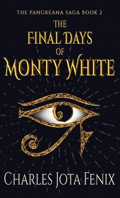 bokomslag The Final Days of Monty White