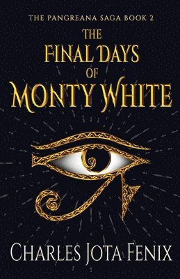 The Final Days of Monty White 1