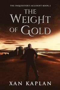 bokomslag The Weight of Gold