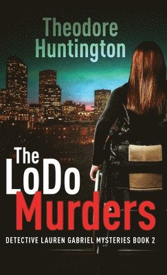 bokomslag The LoDo Murders