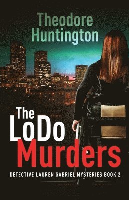 The LoDo Murders 1