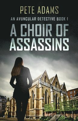 Pete Adams - Choir Of Assassins, Häftad