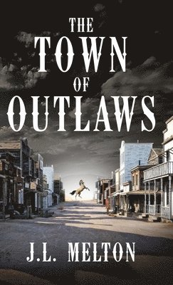 bokomslag The Town Of Outlaws