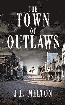 bokomslag The Town Of Outlaws