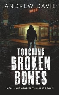 bokomslag Touching Broken Bones