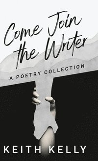 bokomslag Come Join the Writer