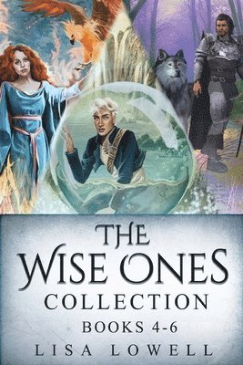 The Wise Ones Collection - Books 4-6 1