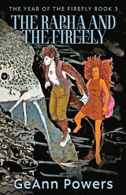 Rapha And The Firefly