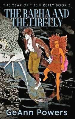 Rapha And The Firefly