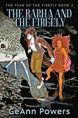 Rapha And The Firefly
