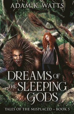 Dreams of the Sleeping Gods 1