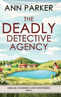 bokomslag The Deadly Detective Agency