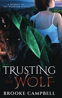 Trusting the Wolf 1