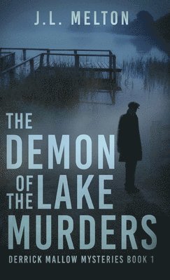 The Demon Of The Lake Murders 1