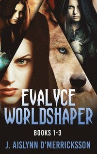 bokomslag Evalyce Worldshaper - Books 1-3