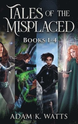 Tales of the Misplaced - Books 1-4 1