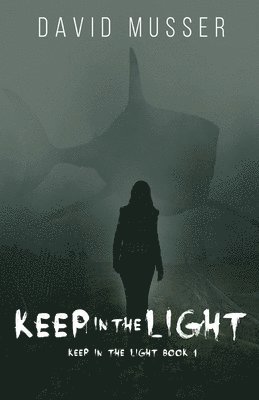 Keep In The Light 1