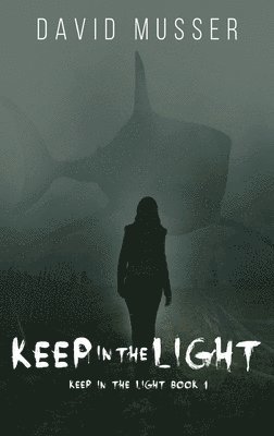 Keep In The Light 1