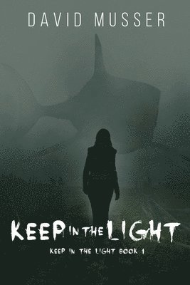 Keep In The Light 1