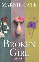 bokomslag Broken Girl - Books 1-3