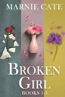 bokomslag Broken Girl - Books 1-3